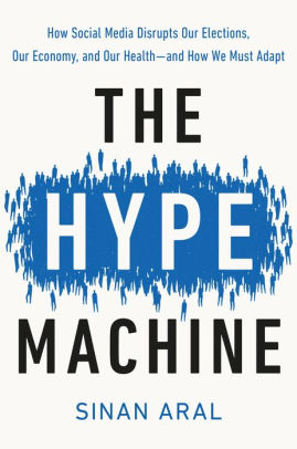 The Hype Machine by Aral. Sinan 9780525574514_317f1094-50a0-4bbc-97b1-afe1b51da8ac