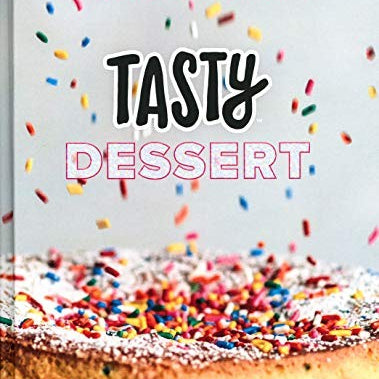 Tasty Dessert: All The Sweet You Can Eat (An Official Tasty Cookbook) by Tasty C 9780525575900_75761440-f2d0-409e-9f05-97de20473f80