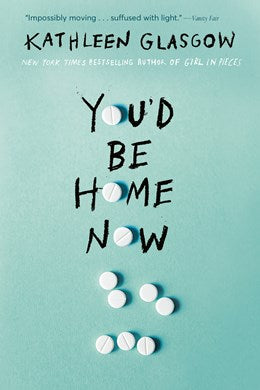 You'd Be Home Now by Glasgow. Kathleen 20 9780525708070