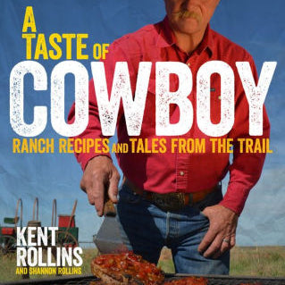 A Taste Of Cowboy: Ranch Recipes And Tales From The Trail by Rollins. Kent ; Rol 9780544275003_f3d9a012-1df9-4302-80a3-9cf4a0161423