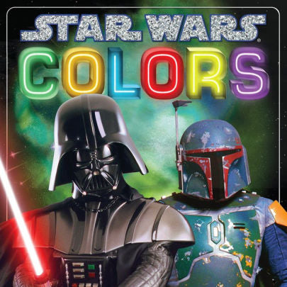 Star Wars Colors by Scholastic Inc 9780545609197
