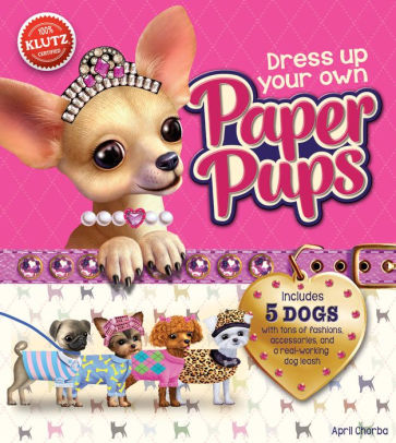 Dress Up Your Own Paper Pups by Klutz 9780545798648