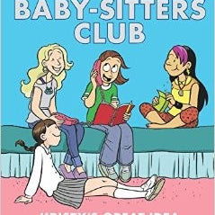 KRISTY'S GREAT IDEA: THE BABY-SITTERS CLUB GRAPHIC NOVEL #01 -MARTIN. ANN M Jerrol's Supplies