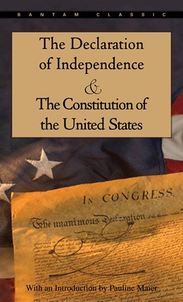 The Declaration Of Independence And The Constitution Of The United States by (P 9780553214826