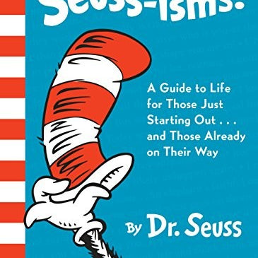 Seuss-Isms!: A Guide To Life For Those Just Starting Out...And Those Already On 9780553508413