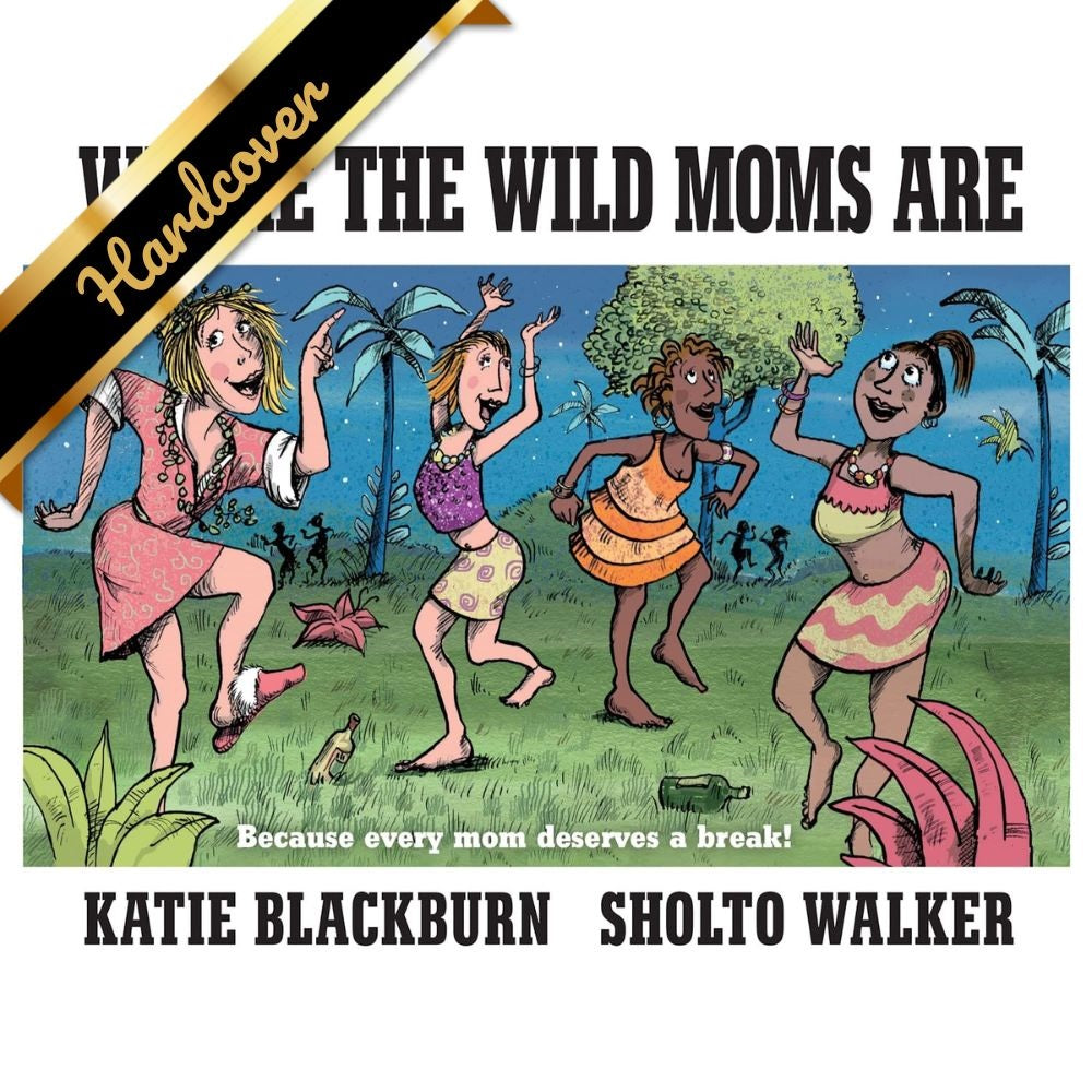 Where The Wild Moms Are by Blackburn. Katie ; Walker. Sholto 9780571329496_3c9d58cb-de4b-49f5-b8b0-d0621ce2014e