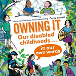 Owning It: Our Disabled Childhoods In Our Own Words by Catchpole. James & Lucy 9780571380022