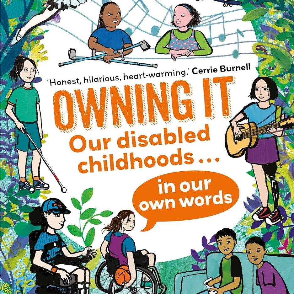 Owning It: Our Disabled Childhoods In Our Own Words by Catchpole. James & Lucy 9780571380022