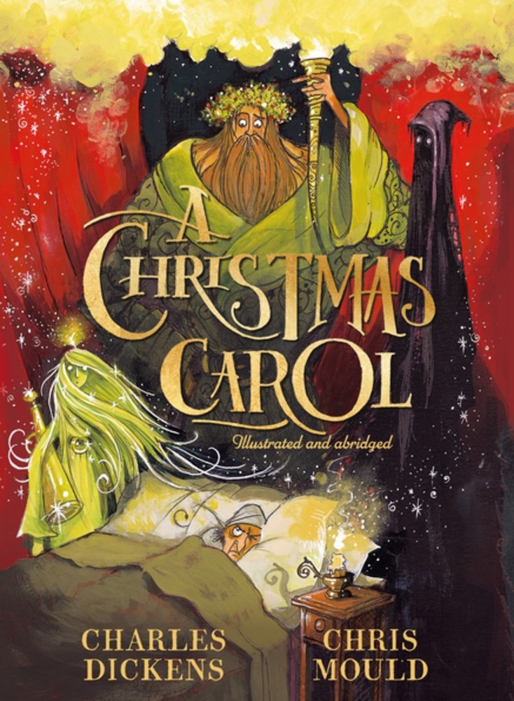 A Christmas Carol: The Illustrared Edition by Dickens. Charles, Illustrated by Mould. Chris 20 9780571397976