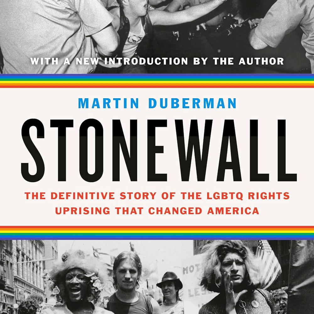 Stonewall: The Definitive Story of the LGBTQ Rights Uprising that Changer America by Duberman. M 20 9780593083987