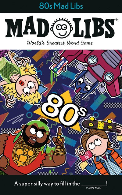80S Mad Libs: World's Greatest Word Game by Bisantz. Max 9780593095553