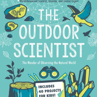 The Outdoor Scientist: The Wonder Of Observing The Natural World by Grandin. Tem 9780593115558