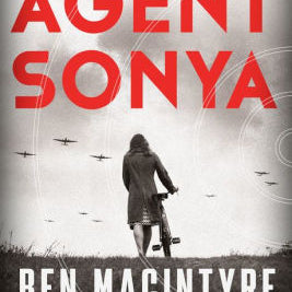 Agent Sonya by Macintyre. Ben 9780593136300