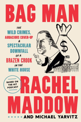 Bag Man by Maddow. Rachel 9780593136683