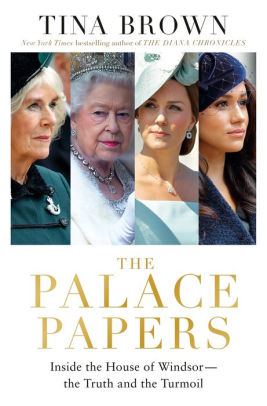 The Palace Papers by Brown, Tina 9780593138090_5dbc37ef-fed6-4491-8d38-4eebeb44339b