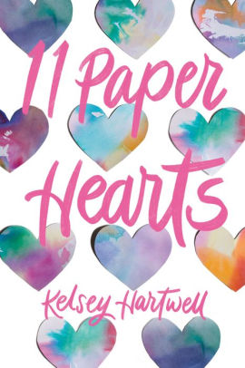 11 Paper Hearts by Hartwell. Kelsey 9780593180075