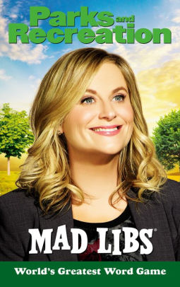 Parks And Recreation Mad Libs: World's Greatest Word Game by Wolfe. Alexandra L 9780593226766_34690f0b-7b90-42e3-bb24-36b2bb5fbaf5