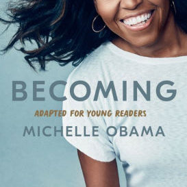 BECOMING: ADAPTED FOR YOUNG READERS - OBAMA. MICHELLE 9780593303740