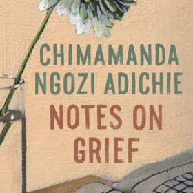 Notes On Grief by Adichie. Chimamanda Ngozi 9780593320808