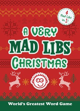 A Very Mad Libs Chrismas: 4 Mad Libs In One! by Mad Libs 9780593382578