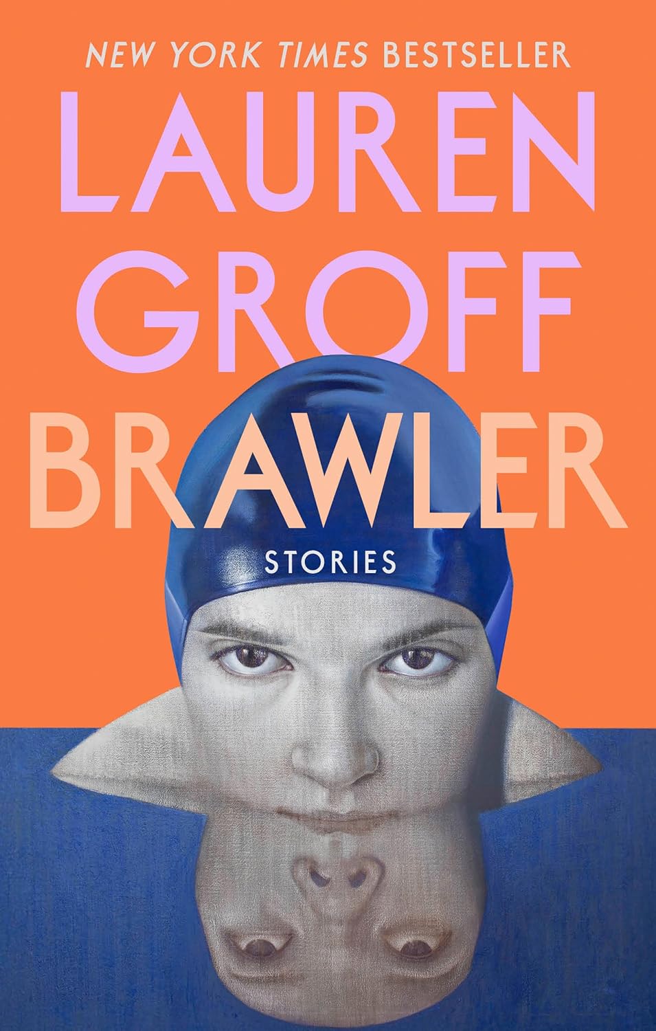 Brawler: Stories by Groff. Lauren 20 9780593418420