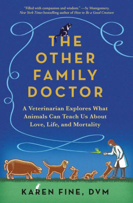 The Other Family Doctor: A Veterinarian Explores What Animals Can Teach Us About 9780593466896_bf99cf23-8356-463e-848a-e946a0dac492