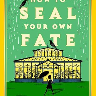 HOW TO SEAL YOUR OWN FATE: A NOVEL (CASTLE KNOLL FILES #2) - PERRIN. KRISTEN 9780593474044_1