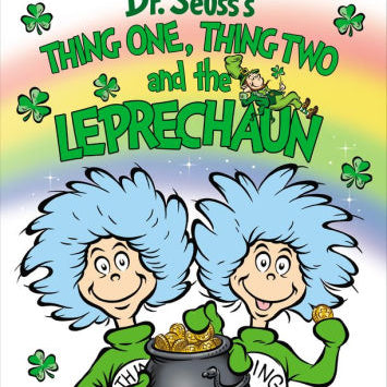 Thing One, Thing Two And The Leprechaun by Dr Seuss 9780593484951