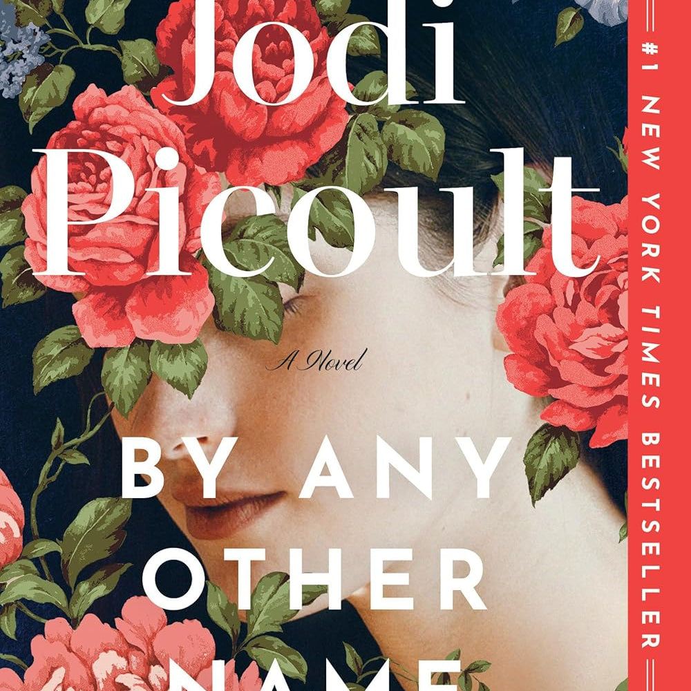 By Any Other Name (Paperback) by Picoult. Jodi 9780593497234