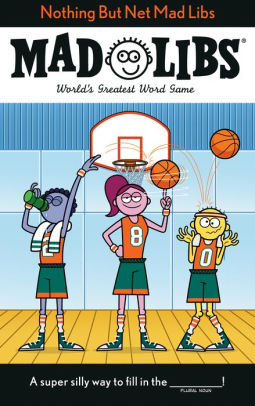 Nothing But Net Mad Libs: World's Greatest Word Game by Matheis. Mickie 9780593521045_50577ada-2b9e-4bfc-ae00-95f0ff57e835