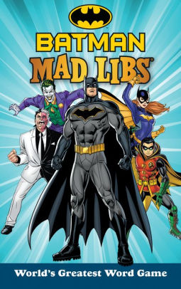 Batman Mad Libs by Snider. Brandon T 9780593522738_9abf5f47-f8e2-4dc1-a048-fb98224f8deb