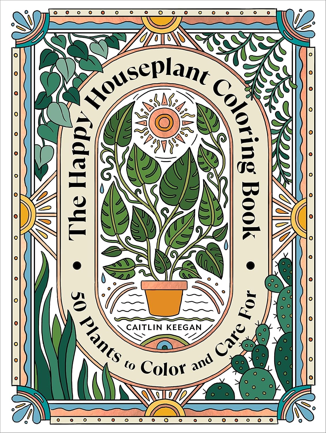 The Happy Houseplant Coloring Book by Keegan. Caitlin 20 9780593578803
