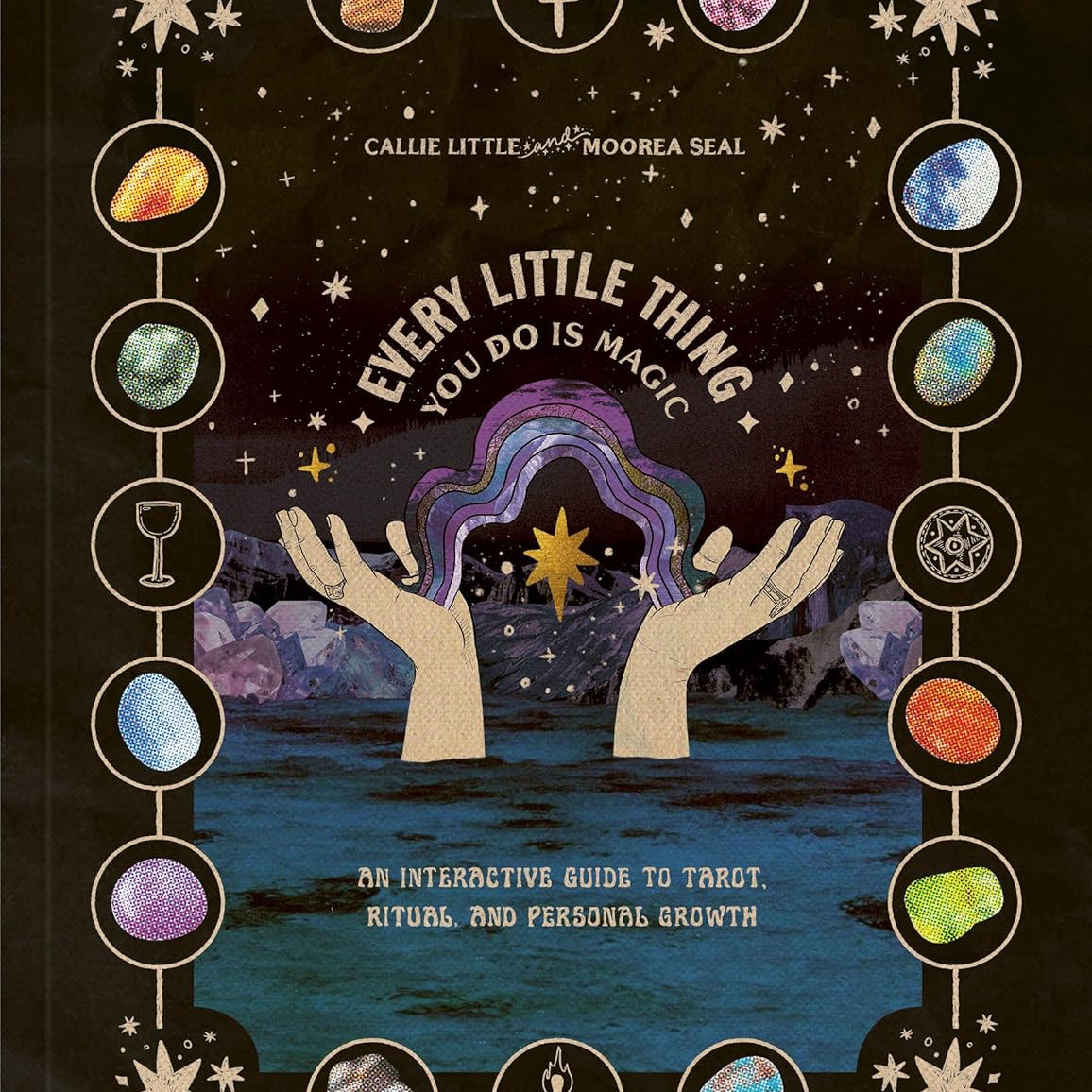 Every Little Thing You Do Is Magic: A Tarot Workbook by Little. Callie; Seal. M 20 9780593580301