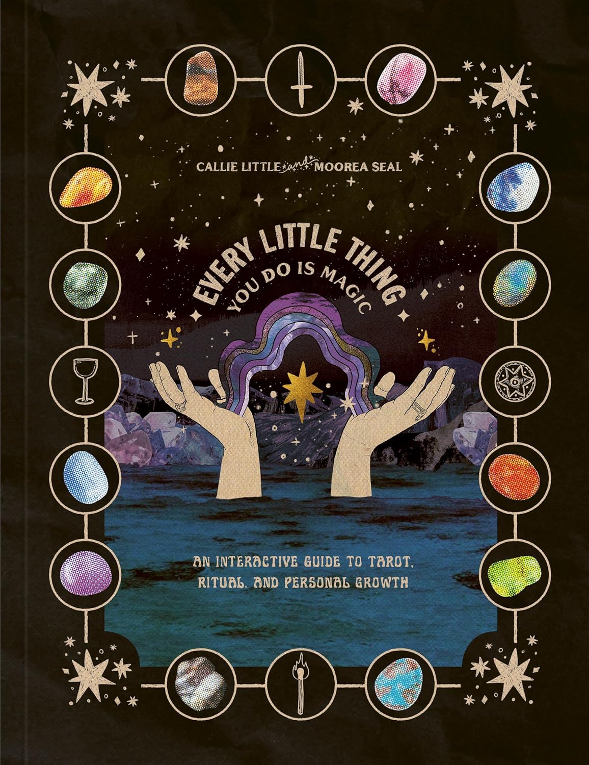 Every Little Thing You Do Is Magic: A Tarot Workbook by Little. Callie; Seal. M 20 9780593580301