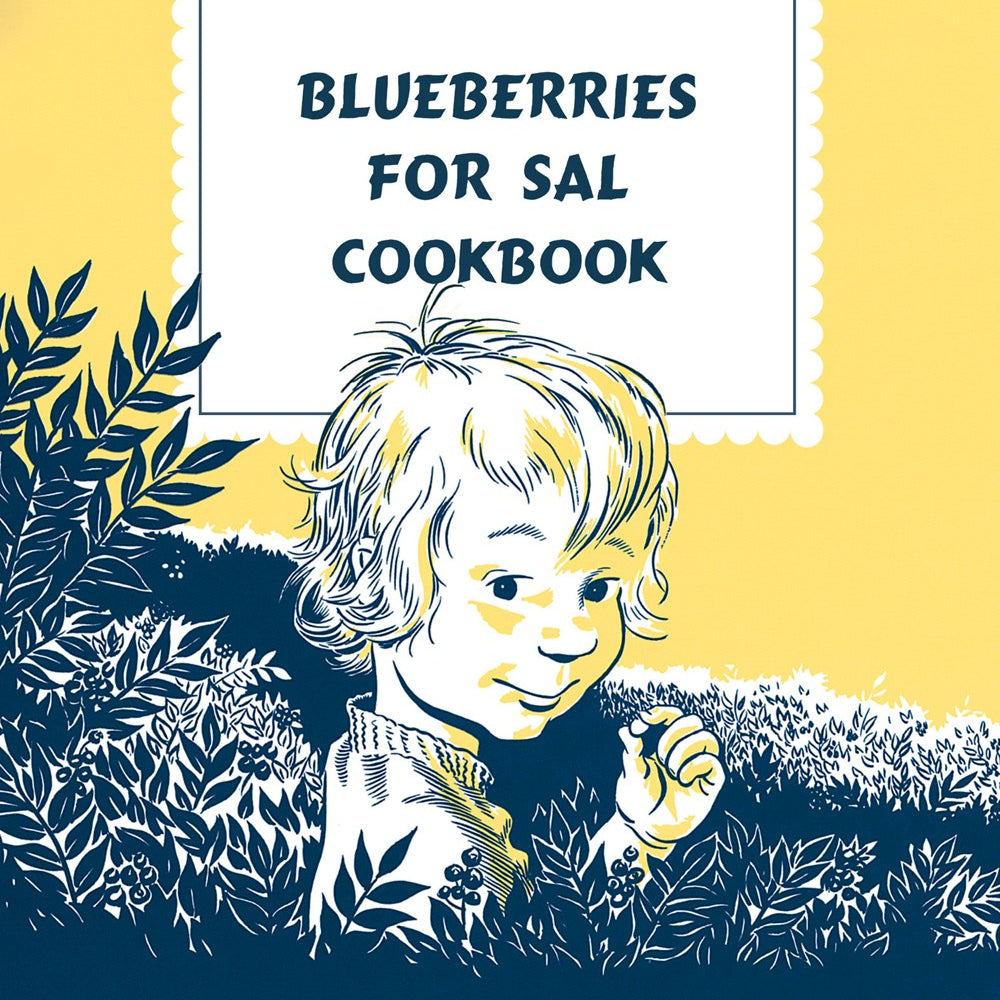 Blueberries For Sal Cookbook by Mccloskey. Robert 9780593580400