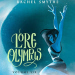 Lore Olympus: Volume Six by Smythe. Rachel 9780593599099