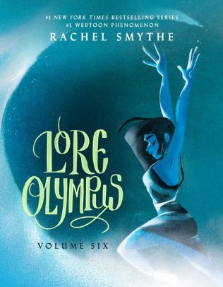 Lore Olympus: Volume Six by Smythe. Rachel 9780593599099