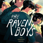 The Raven Boys: The Graphic Novel by Stiefvater. Maggie 9780593621189
