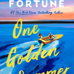 One Golden Summer by Fortune. Carley 9780593638910