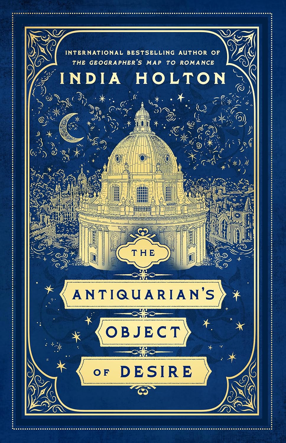 The Antiquarian's Object Of Desire (A Love's Academic Novel) By Holton, India 20 9780593641491