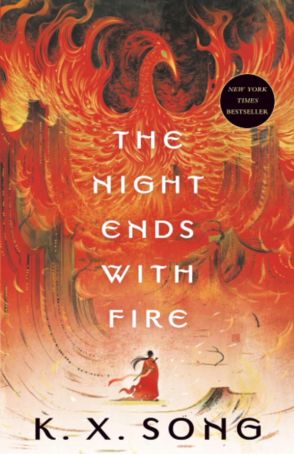 The Night Ends With Fire by Song. K X 9780593641538