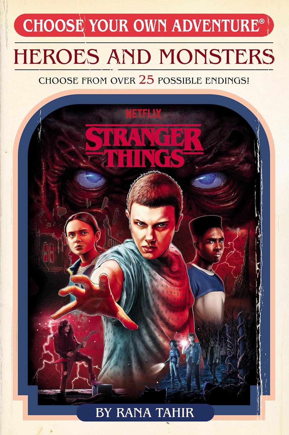 Stranger Things: Heros And Monsters (Choose Your Own Adventure) by Tahir. Rana 20 9780593644744_a4b458fd-d620-4a7c-b0ad-d4ba1aa014ef