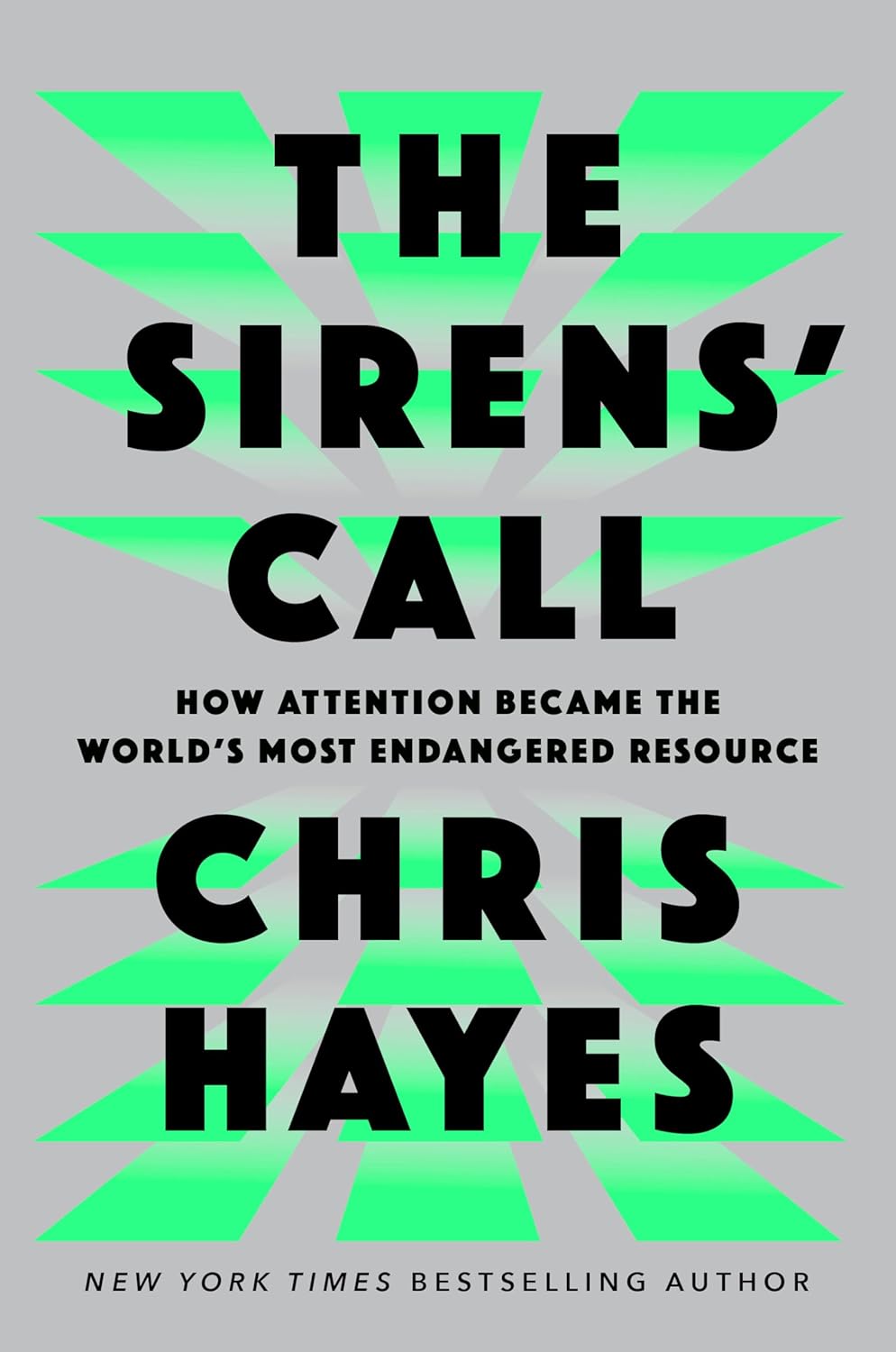 The Siren's Call: How Attention Became The World's Most... by Hayes. Chris 9780593653111
