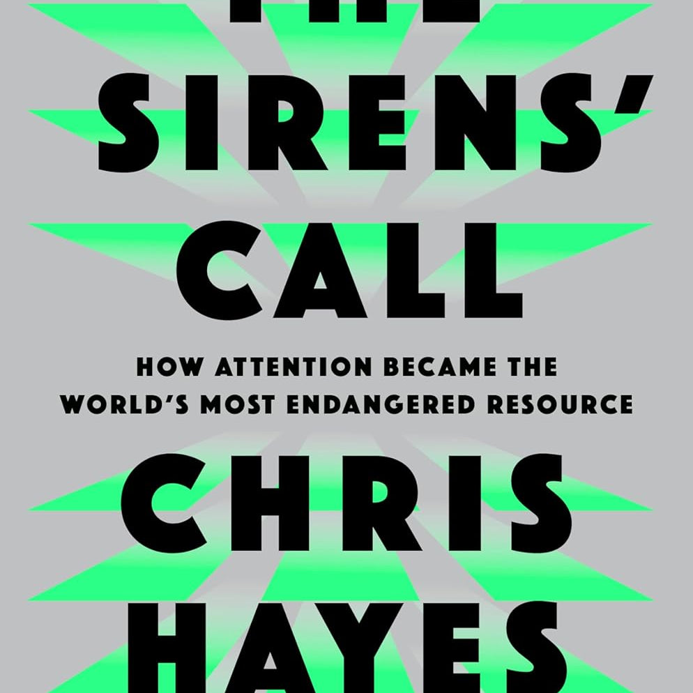 The Siren's Call: How Attention Became The World's Most... by Hayes. Chris 9780593653111