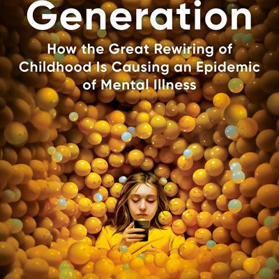 The Anxious Generation by Haidt. Jonathan 9780593655030