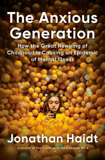 The Anxious Generation by Haidt. Jonathan 9780593655030