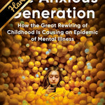 The Anxious Generation by Haidt. Jonathan 9780593655030_33edaf36-2890-423d-bf9b-ce793bf96c25