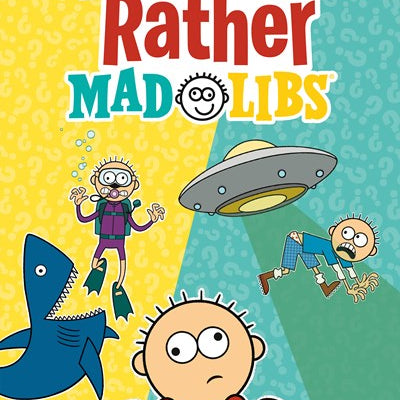 Would You Rather Mad Libs: A New Choose-Your-Own-Fate Game by Luchini. Olivia 9780593658628
