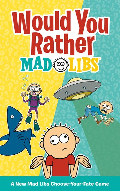 Would You Rather Mad Libs: A New Choose-Your-Own-Fate Game by Luchini. Olivia 9780593658628
