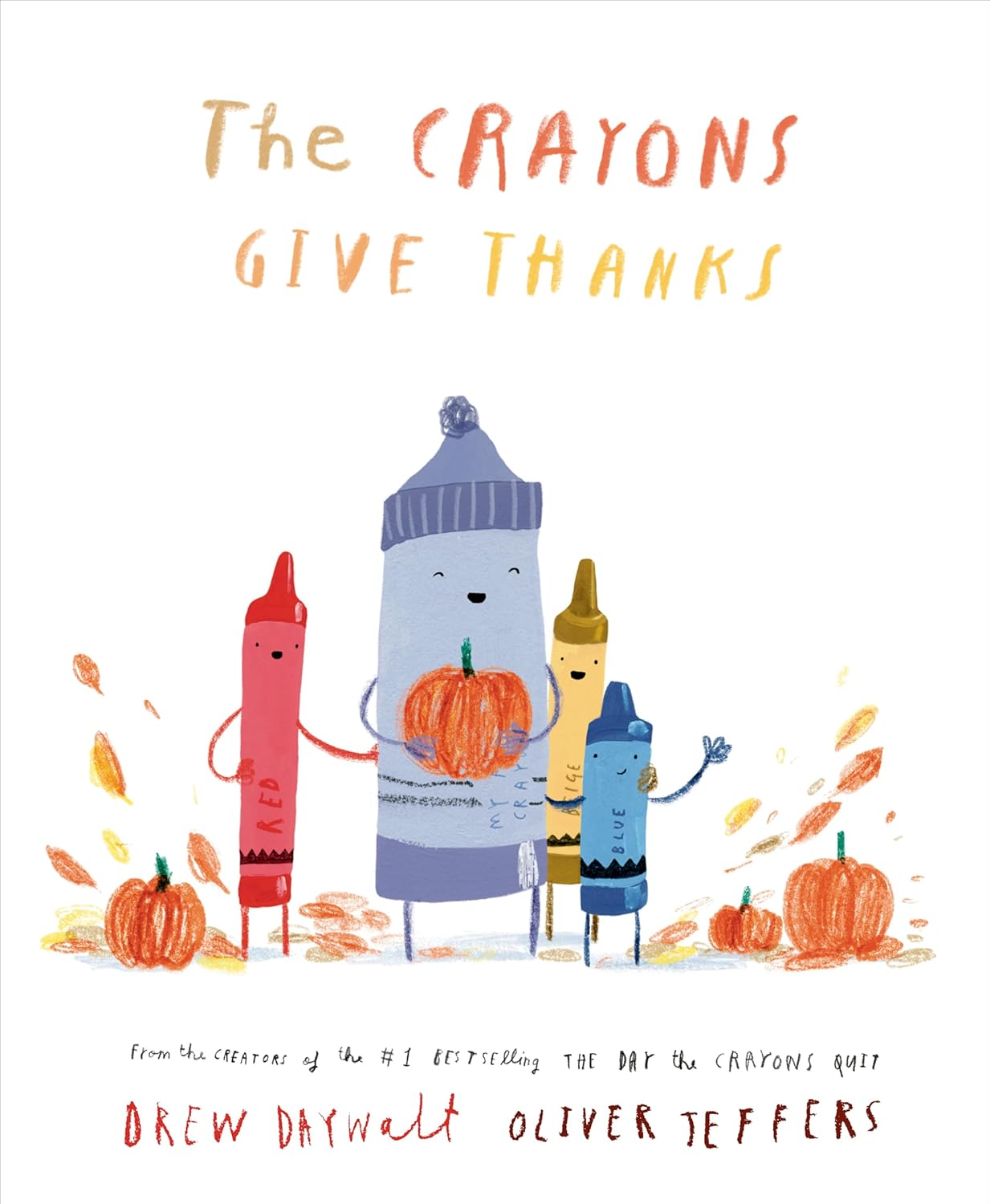 The Crayons Give Thanks by Daywalt. Drew; Jeffers. Oliver 9780593690574